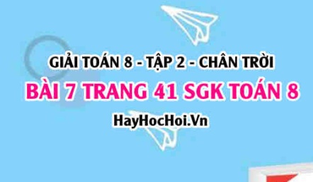 Bài 7 trang 41 Toán 8 Tập 2 Chân trời sáng tạo